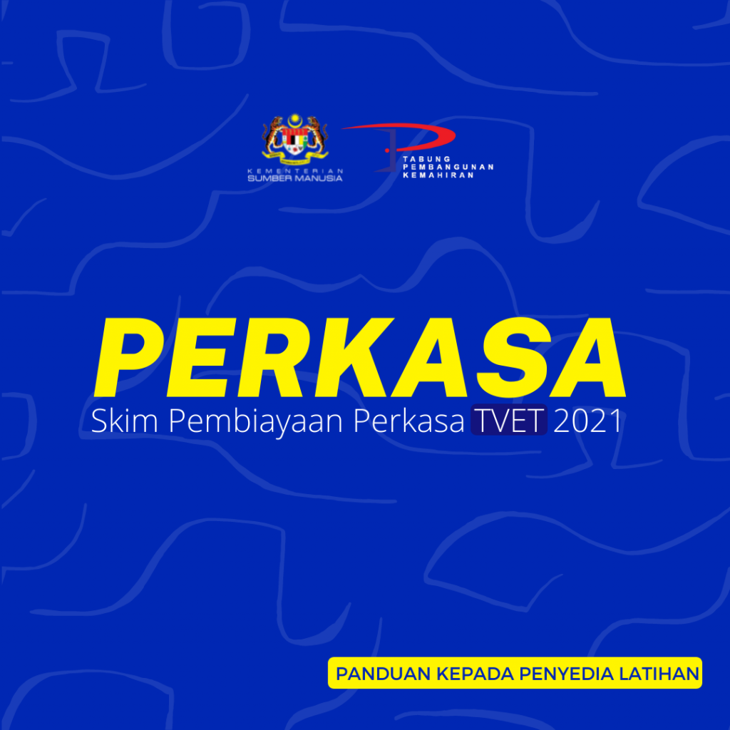 Skim Pembiyaan PERKASA TVET 2021
