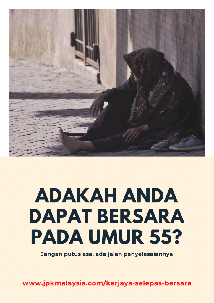 Dapat Bersara pada umur 55?
